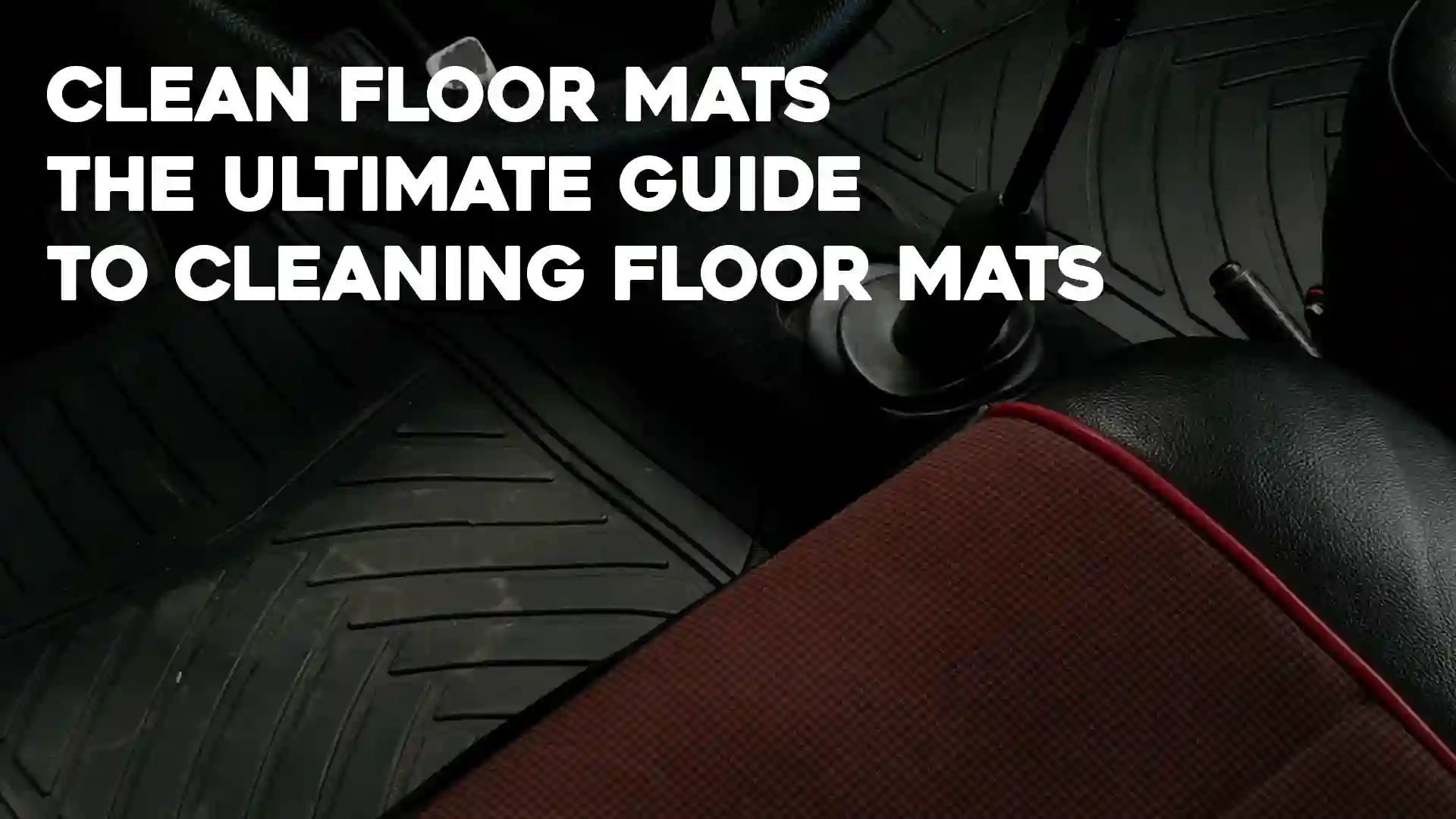 Clean Floor Mats – The Ultimate Guide to Cleaning Floor Mats